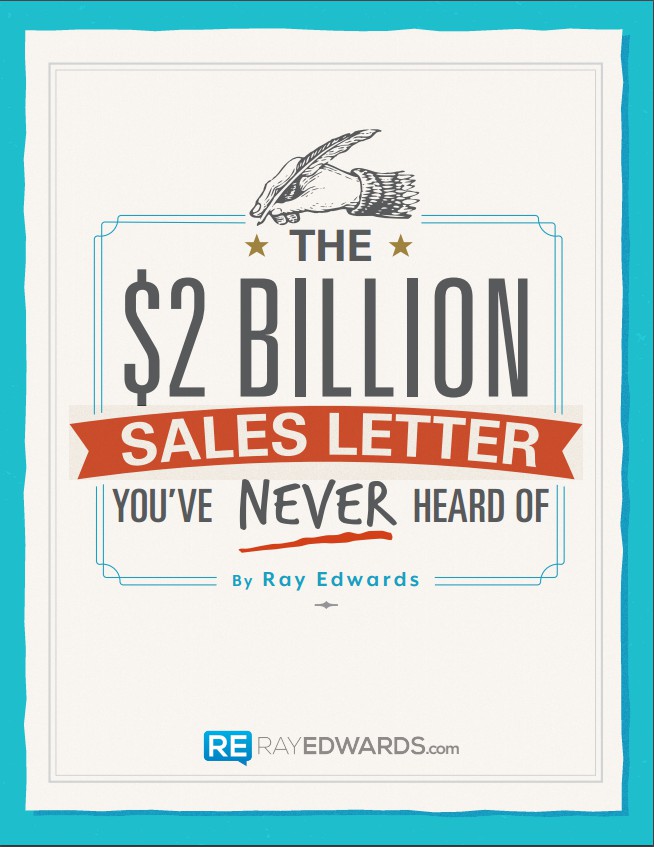 ray-edwards-$2-billion-sales-letter
