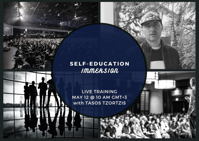 self-education immersion live training with tasos tzortzis