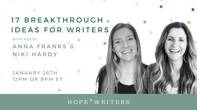 hope writers 17 breakthrough ideas for writers