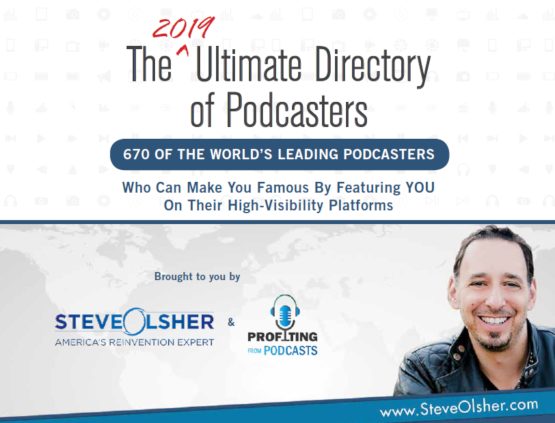 Steve Olsher - The Ultimate Directory of Podcasters 2019
