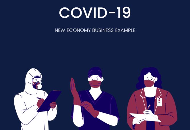 Covid-19 New Economy Business Example