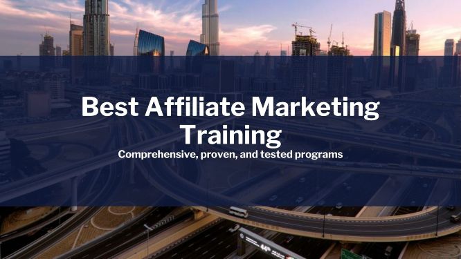 Best Affiliate Marketing Training