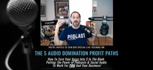 steve olsher the 5 audio domination profit paths live training apr 15