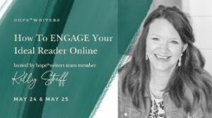 hope writers may 2021 free event how to engage your ideal reader online