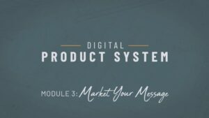 project next review digital product system module 3 market your message