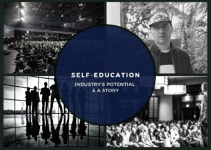 self education industry's potential and a story