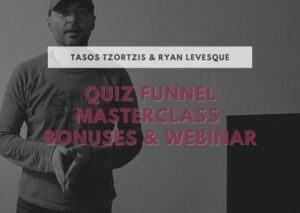 quiz funnel masterclass bonuses & webinar tasos tzortzis