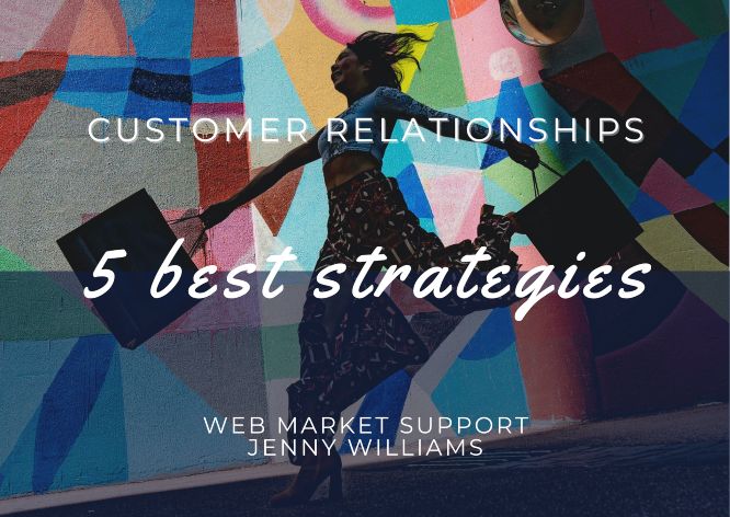 5 Best Customer Relationships Strategies