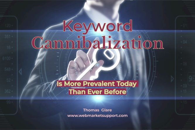 keyword cannibalization is more prevalent today than ever before