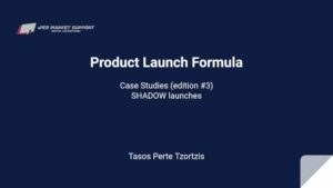 product launch formula closing case studies edition 3 shadow launches