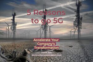 5 reasons to go 5g company transformation