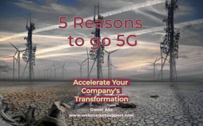 5 Reasons To Go 5G For Companies’ Transformation