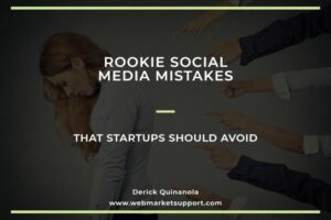 rookie social media mistakes that startups should avoid