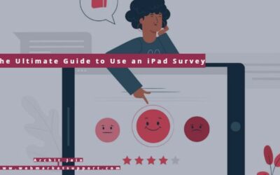 The Ultimate Guide to Use an iPad Survey to Grow Your Business