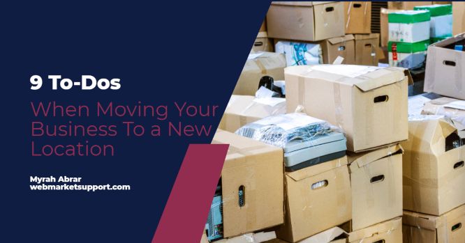 9 To-Dos When Moving Your Business To a New Location