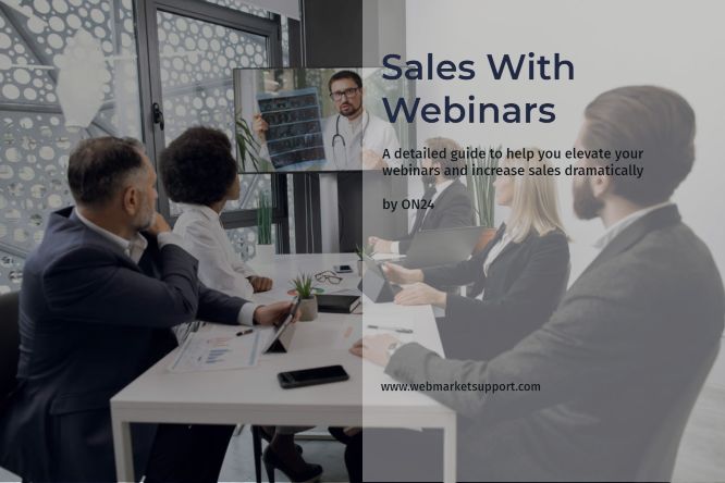 Detailed Guide To Increasing Sales With Webinars