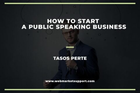 How To Start A Public Speaking Business - Web Market Support | Strategy ...