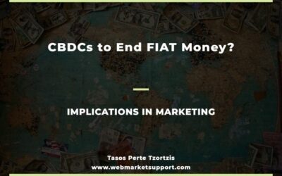 CBDCs To End FIAT Money? Implications In Marketing