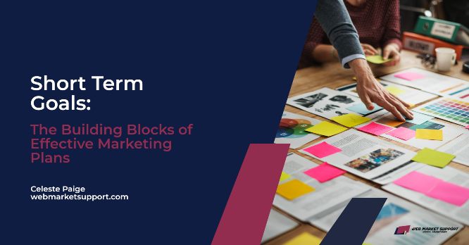 short-term goals_ the building blocks of effective marketing plans